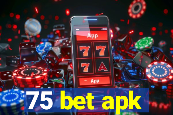 75 bet apk